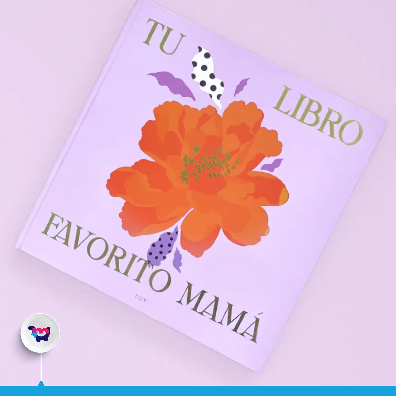 Tu libro favorito mamá – para el día de las madres